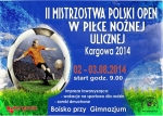 II Mistrzostwa Polski OPEN w Piłce Nożnej Ulicznej - Kargowa 2014
